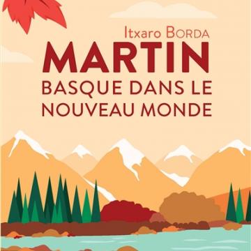 visuel Martin : basque dans le nouveau monde